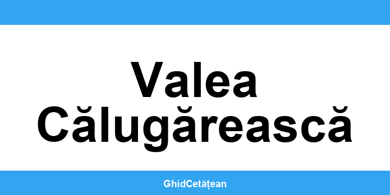 Evidența Populației Valea Călugărească (SPCLEP) – programare online