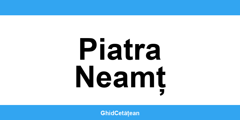 Evidența Populației Piatra Neamț (SPCLEP) – programare online