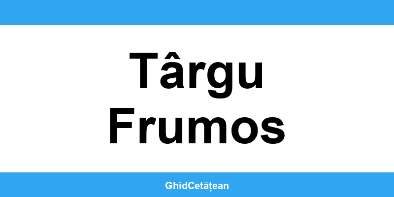 Evidența Populației Târgu Frumos (SPCLEP) – programare online